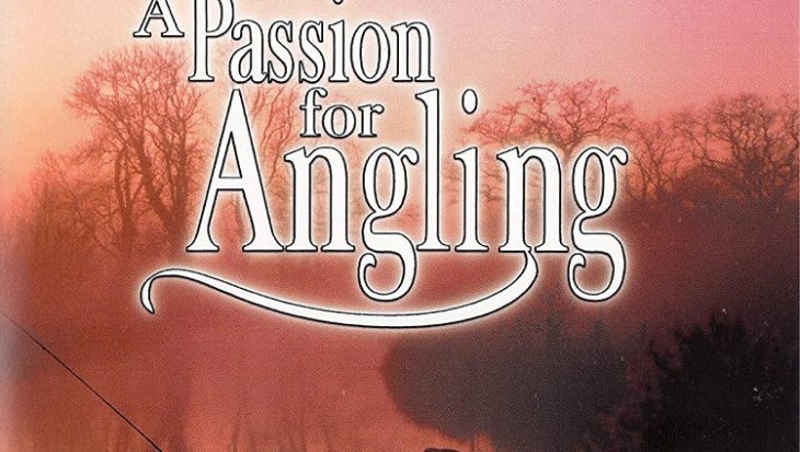 Voor de thuisblijvers: A Passion for Angling (deel 1) online